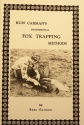 Russ Carman's "Professional Fox Trapping Methods" Book