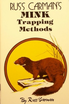 Russ Carman's "Mink Trapping Methods" Book