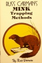 Russ Carman's "Mink Trapping Methods" Book