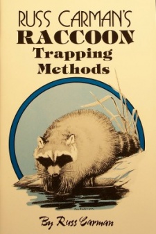 Russ Carman's "Raccoon Trapping Methods" Book