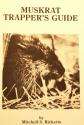 Mitchell Ricketts' "Muskrat Trapper's Guide" Book