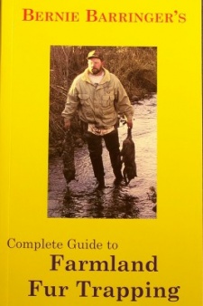 Bernie Barringer's "Complete Guide to Farmland Fur Trapping" Book