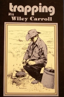Wiley Carroll's "Trapping with Wiley Carroll" Book