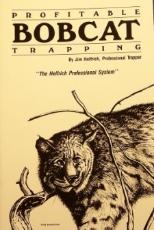 Jim Helfrich's "Profitable Bobcat Trapping" Book