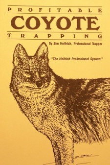 Jim Helfrich's "Profitable Coyote Trapping" Book