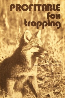 Jim Helfrich's "Profitable Fox Trapping" Book