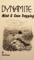 Tom Krause's "Dynamite Mink & Coon Trapping" Book