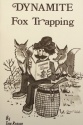 Tom Krause's "Dynamite Fox Trapping" Book