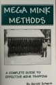 Gerald Schmitt's "Mega Mink Methods" Book