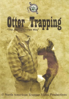 Johnny Thorpe's "Otter Trapping" DVD