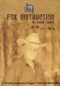 Johnny Thorpe's "Fox Instruction" DVD