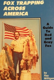 Ray Milligan's "Fox Trapping Across America" Book