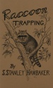 S. Stanley Hawbaker's "Raccoon Trapping" Book