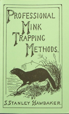 S. Stanley Hawbaker's "Professional Mink Trapping" Book