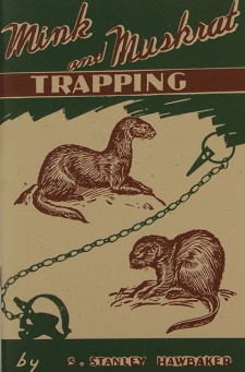 S. Stanley Hawbaker's "Mink & Muskrat Trapping" Book