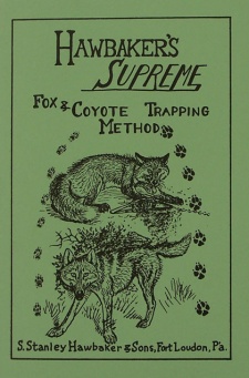 S. Stanley Hawbaker's "Supreme Fox & Coyote Trapping Method" Book