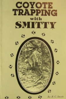 R.C. Smith's "Coyote Trapping with Smitty" Book