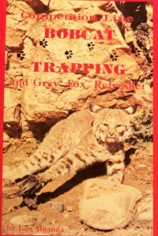 Tom Miranda's "Competition Line Bobcat Trapping" Book