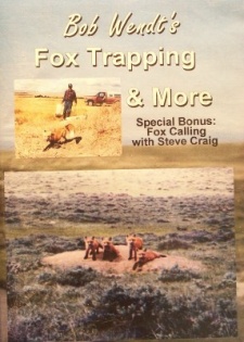 Bob Wendt's "Fox Trapping & More" DVD