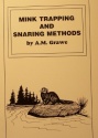 A.M. Grawe's "Mink Trapping and Snaring Methods" Book