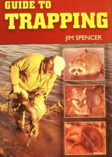 Jim Spencer's "Guide to Trapping" Book
