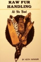 Keith Winkler's "Raw Fur Handling at Its Best" Book