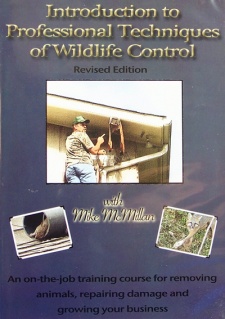 Mike McMillan's "Introduction to Professional Techniques of Wildlife Control" DVD