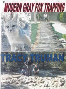 Tracy Truman's "Modern Grey Fox Trapping" DVD