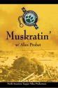 Alan Probst's "Muskratin' " DVD