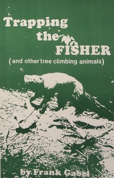 Frank Gabel's "Trapping the Fisher"  Book