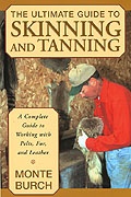 Monte Burch's "The Ultimate Guide to Skinning and Tanning" Book