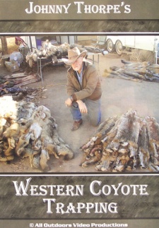 Johnny Thorpe's "Western Coyote Trapping" DVD