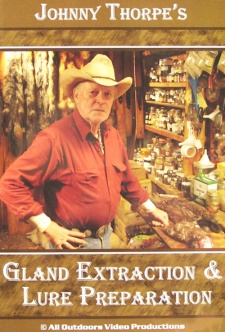 Johnny Thorpe's "Gland Extraction & Lure Preparation" DVD