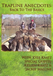 Kyle Kaatz's "Trapline Anecdotes:  Back to the Basics" DVD