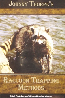 Johnny Thorpe's "Raccoon Trapping Methods" DVD