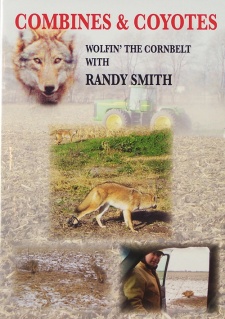 Randy Smith's "Combines & Coyotes:  Wolfin' the Cornbelt" DVD