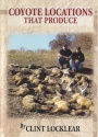 Clint Locklear's "Coyote Locations That Produce" DVD