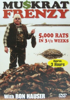 Ron Hauser's "Muskrat Frenzy" DVD