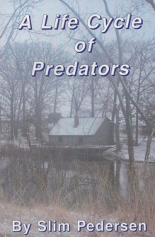 Larry "Slim" Pedersen's "A Life Cycle of Predators" Book