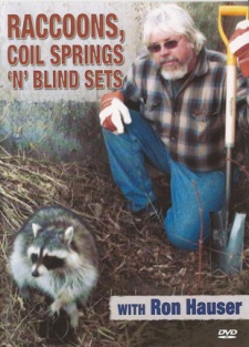 Ron Hauser's "Raccoons, Coil Springs 'N Blind Sets" DVD