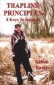 Kellen Kaatz's "Trapline Principles:  8 Keys to Success" Book