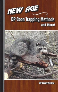Leroy Renno's "New Age DP Coon Trapping Methods and More" Book