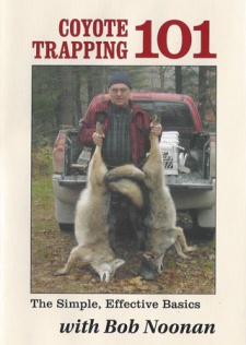 Bob Noonan’s “Coyote Trapping 101” DVD