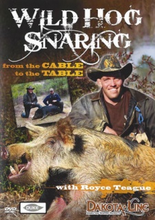 Royce Teague's "Wild Hog Snaring" DVD