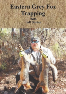 Jeff Dunlap's "Eastern Grey Fox Trapping" DVD