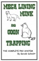 Gerald Schmitt’s “Mega Lining Mink and Coon Trapping:  The Complete Pro System” Book