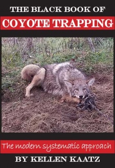 Kellen Kaatz's "The Black Book of Coyote Trapping"