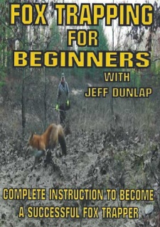 Jeff Dunlap's "Fox Trapping For Beginners" DVD