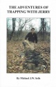 Mike Sells' "The Adventures of Trapping with Jerry" Book