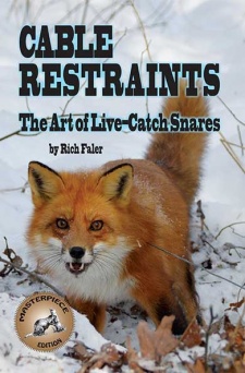 Rich Faler's "Cable Restraints:  The Art of Live-Catch Snares" Book